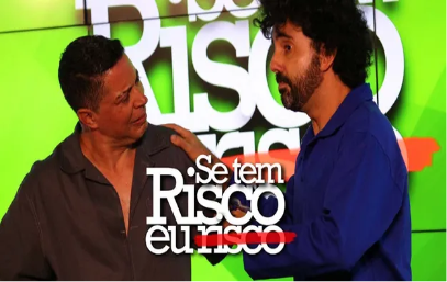 Se tem risco, eu risco